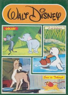 Walt Disney - Susi és Tekergő / A rút kiskacsa / Góliát [antikvár]