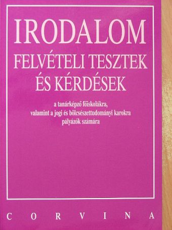 Daragó Dénes - Irodalom felvételi tesztek és kérdések [antikvár]