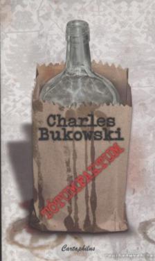 Charles Bukowski - Tótumfaktum [antikvár]