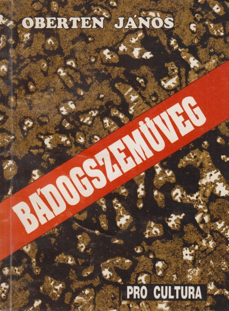 Oberten János - Bádogszemüveg (dedikált) [antikvár]