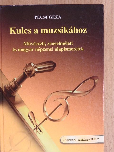 Pécsi Géza - Kulcs a muzsikához [antikvár]