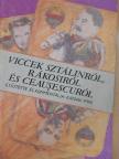 Viccek Sztálinról, Rákosiról és Ceausescuról [antikvár]