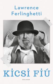 LAWRENCE FERLINGHETTI - Kicsi fiú [antikvár]