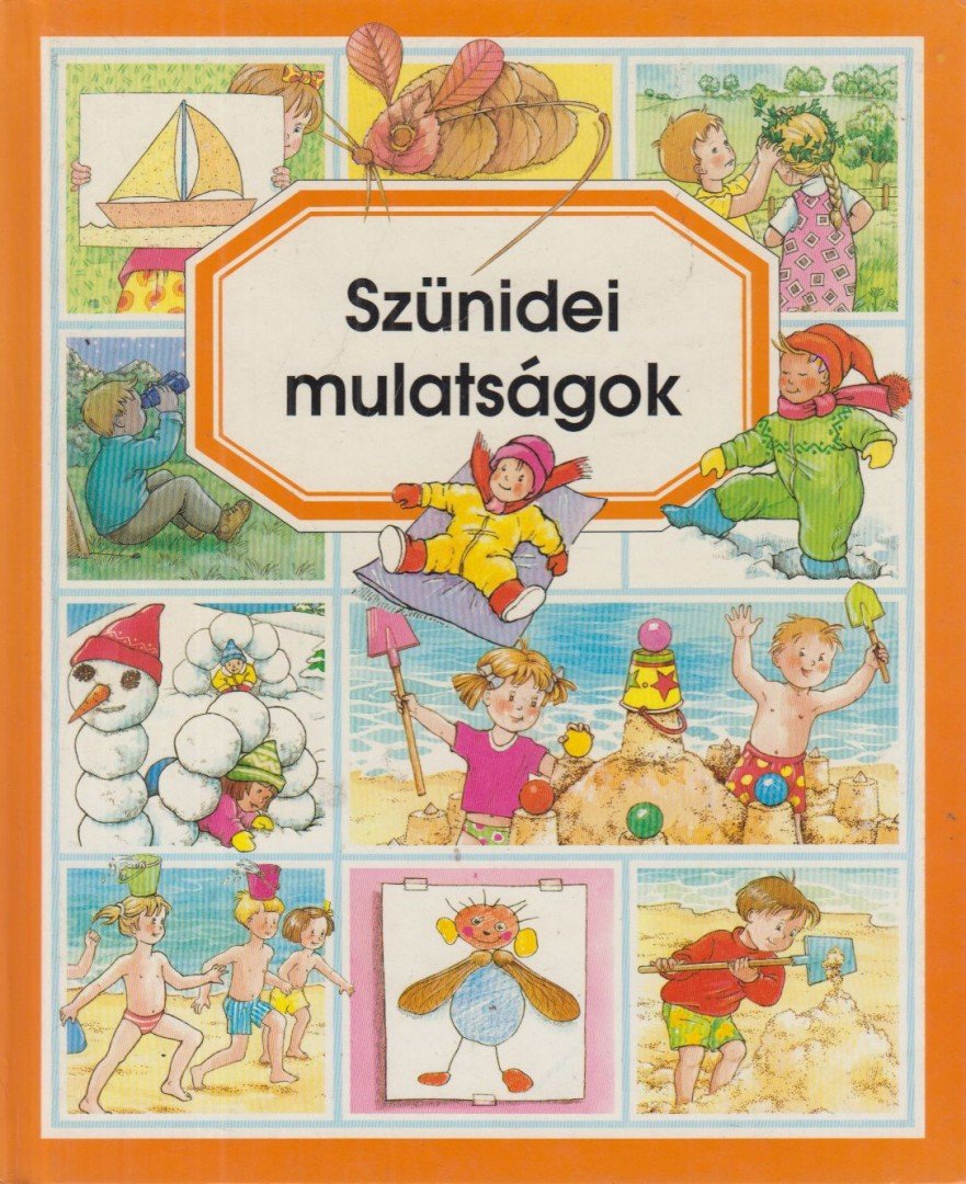 Szünidei mulatságok [antikvár]