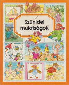 Szünidei mulatságok [antikvár]