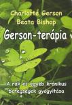 Beata Bishop, Charlotte Gerson - Gerson-terápia [antikvár]