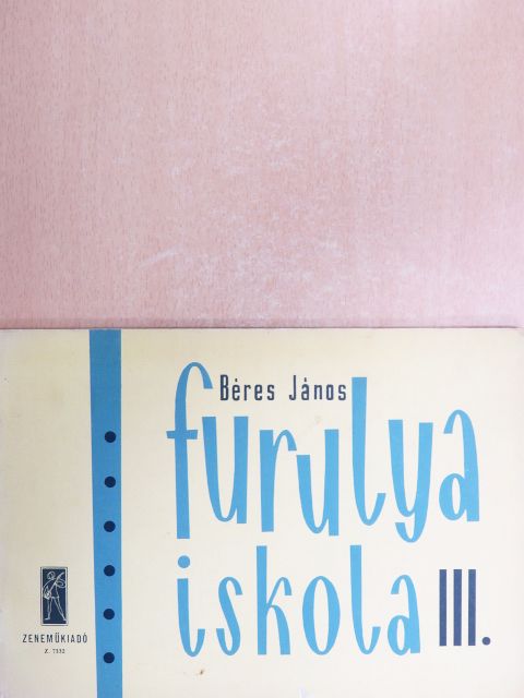 Béres János - Furulyaiskola III. [antikvár]