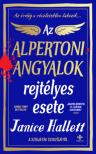 Janice Hallett - Az alpertoni angyalok rejtélyes esete [antikvár]