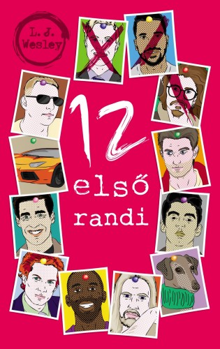 Wesley L. J. - 12 első randi [eKönyv: epub, mobi]
