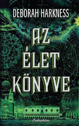 Deborah Harkness - Az élet könyve [eKönyv: epub, mobi]