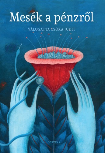 (Válogatta) Csóka Judit - Mesék a pénzről [eKönyv: epub, mobi]