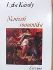 Lyka Károly - Nemzeti romantika [antikvár]