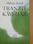 Méliusz József - Tranzit kávéház [antikvár]