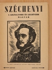 Széchenyi a legnagyobb és leghívebb magyar [antikvár]