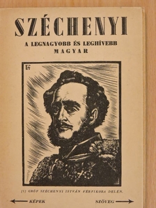 Széchenyi a legnagyobb és leghívebb magyar [antikvár]