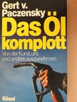 Gert V. Paczensky - Das Ölkomplott [antikvár]