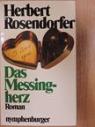 Herbert Rosendorfer - Das Messingherz [antikvár]