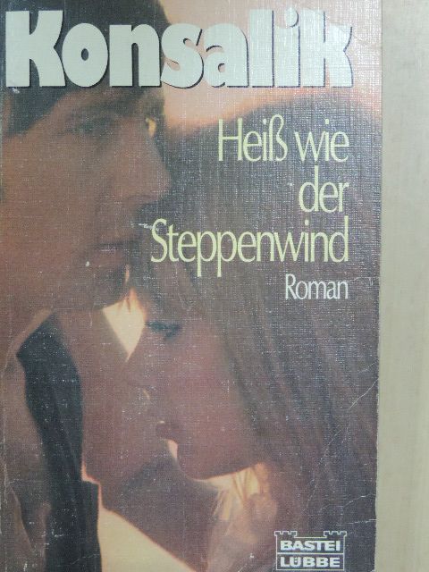 Heinz G. Konsalik - Heiß wie der Steppenwind [antikvár]