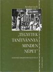 Keveházi László - "Tegyetek tanítvánnyá minden népet" - Egyetemes missziótörténeti vázlat [antikvár]