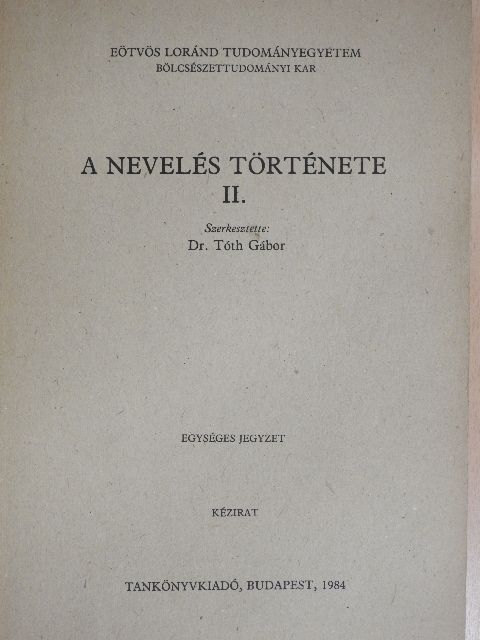 Dr. Bajkó Mátyás - A nevelés története II. [antikvár]
