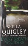 Sheila Quigley - Every Breath You Take [antikvár]