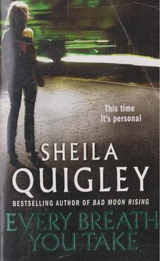 Sheila Quigley - Every Breath You Take [antikvár]