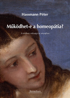 Péter Hassmann - Működhet-e a homeopátia? [eKönyv: epub, mobi]