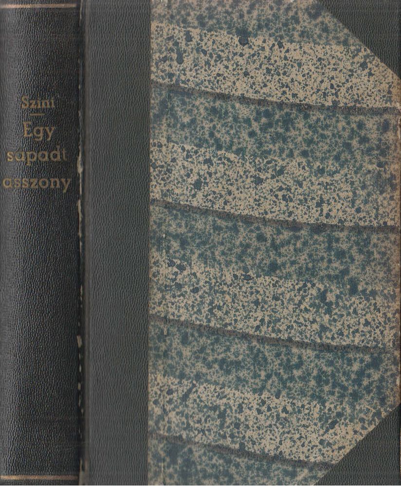 Szini Gyula - Egy sápadt asszony [antikvár]