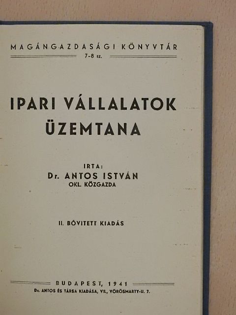 Dr. Antos István - Ipari vállalatok üzemtana [antikvár]