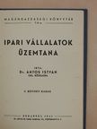 Dr. Antos István - Ipari vállalatok üzemtana [antikvár]