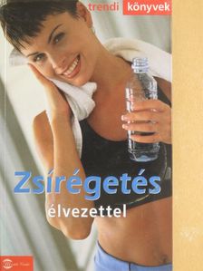 Zsírégetés élvezettel [antikvár]