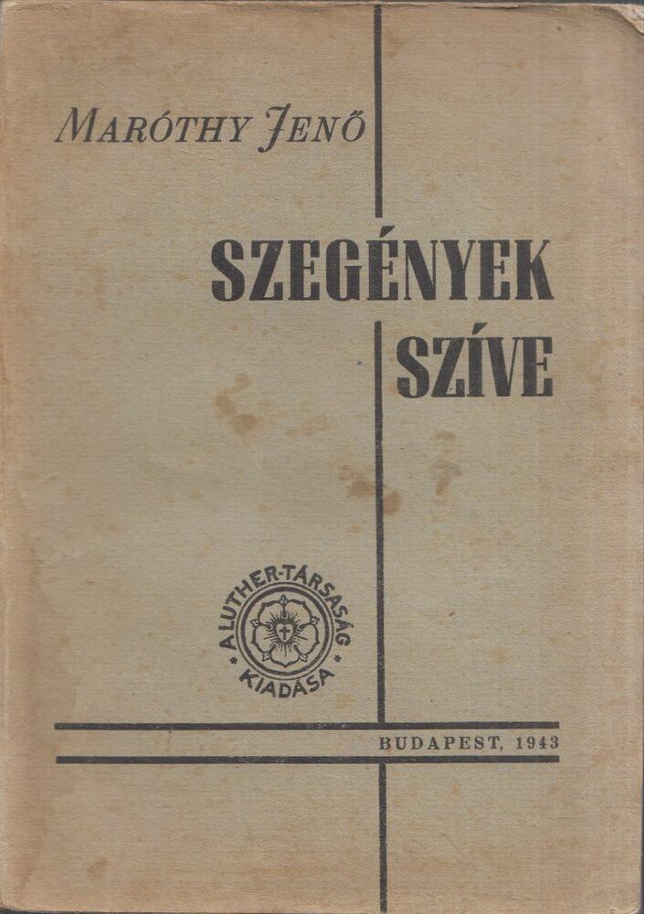 Maróthy Jenő - Szegények szíve [antikvár]
