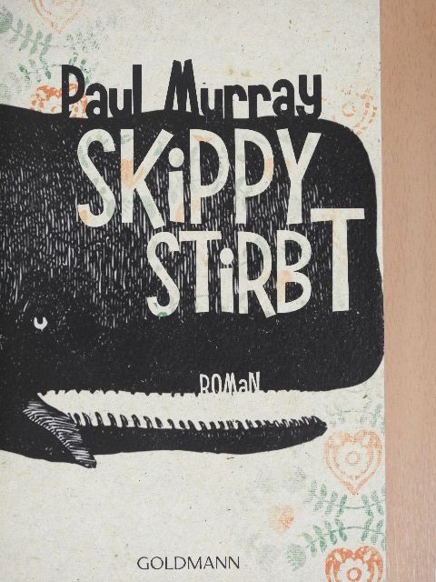 Paul Murray - Skippy stirbt [antikvár]