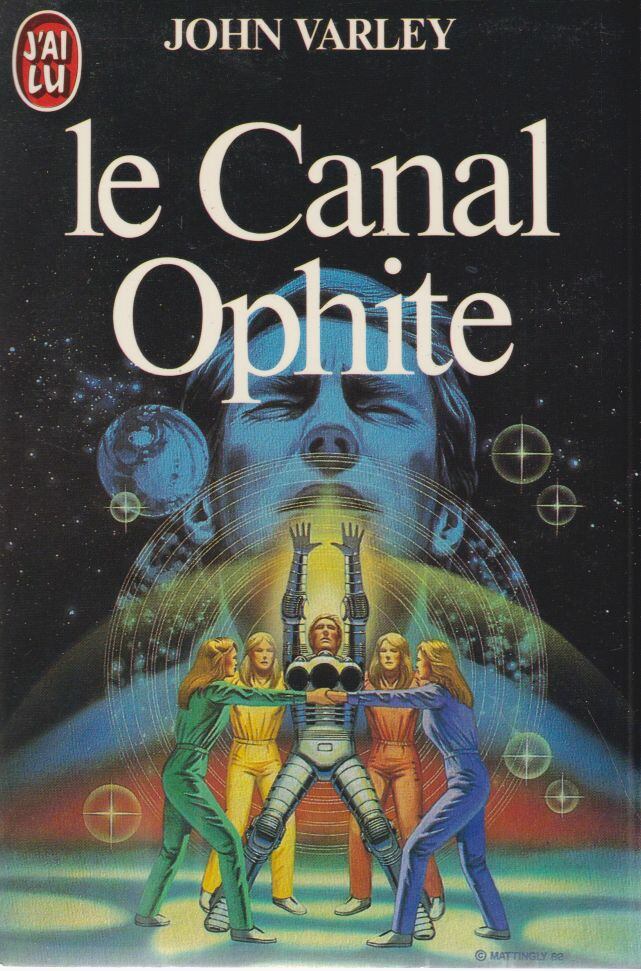 John Varley - Le Canal Ophite [antikvár]
