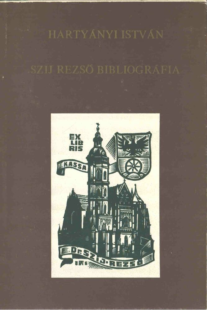 Hartyányi István - Szij Rezső bibliográfia 1934-1987 [antikvár]