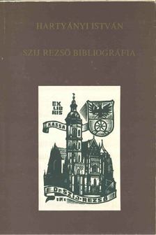 Hartyányi István - Szij Rezső bibliográfia 1934-1987 [antikvár]