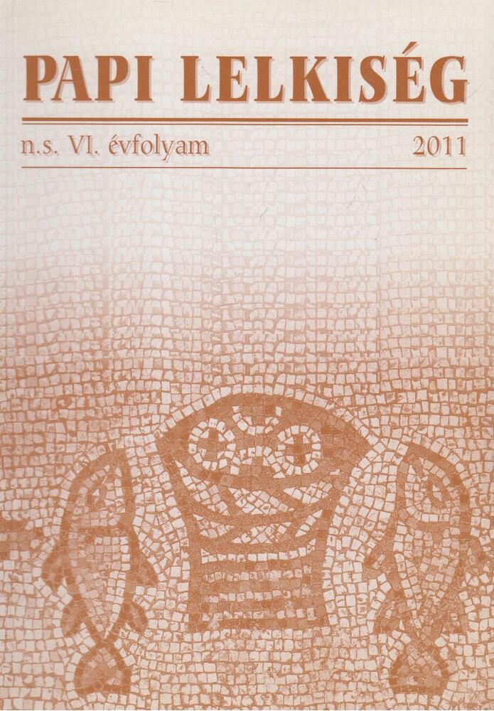 Beran Ferenc - Papi Lelkiség n.s. VI. évfolyam, 2011 [antikvár]