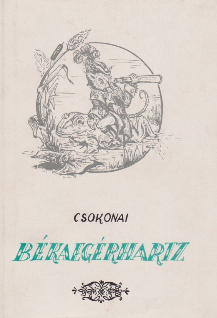 Csokonai Vitéz Mihály - Békaegérhartz [antikvár]