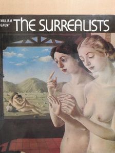 William Gaunt - The Surrealists [antikvár]