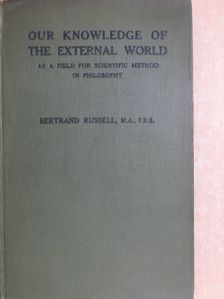 Bertrand Russell - Our Knowledge of the External World [antikvár]