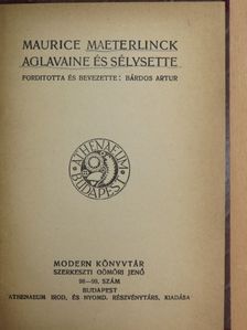 Maurice Maeterlinck - Aglavaine és Sélysette [antikvár]