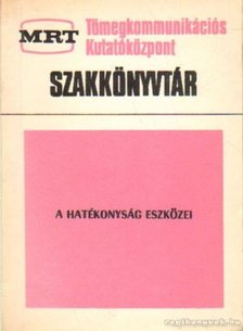 Szecskó Tamás - A hatékonyság eszközei [antikvár]