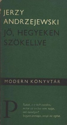 Jerzy Andrzejewski - Jő, hegyeken szökellve [antikvár]