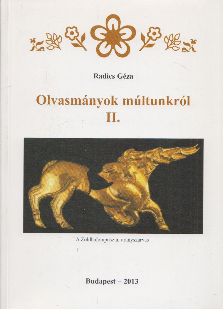 RADICS GÉZA - Olvasmányok múltunkról II. (aláírt) [antikvár]