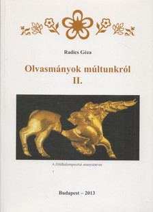 RADICS GÉZA - Olvasmányok múltunkról II. (aláírt) [antikvár]