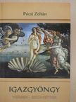 Pócsi Zoltán - Igazgyöngy (dedikált példány) [antikvár]