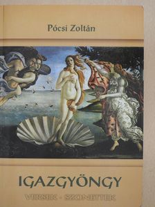 Pócsi Zoltán - Igazgyöngy (dedikált példány) [antikvár]