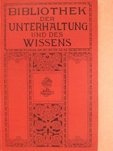 Heinrich Lee - Bibliothek der Unterhaltung und des Wissens 1911/13. (gótbetűs) [antikvár]