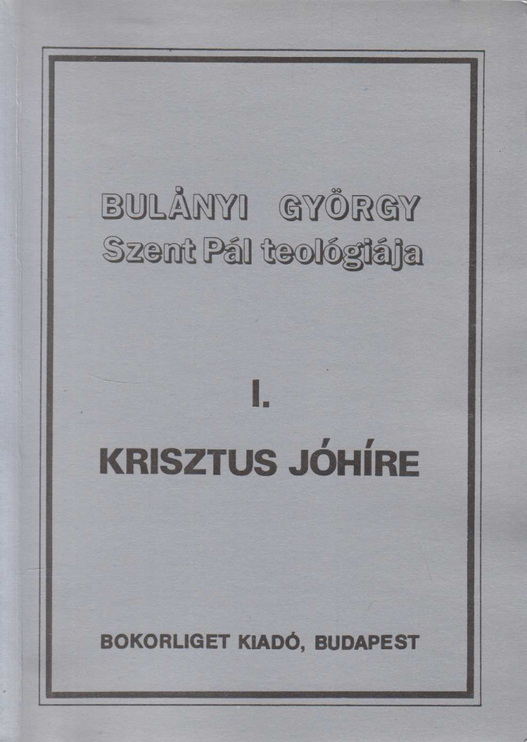 Bulányi György - Krisztus jóhíre [antikvár]