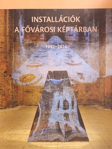 Installációk a Fővárosi Képtárban [antikvár]
